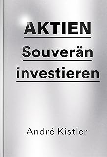 Aktien: Souverän investieren